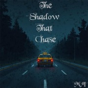 Cover-Bild zum Titel 'The Shadow That Chase' von 'M. I'