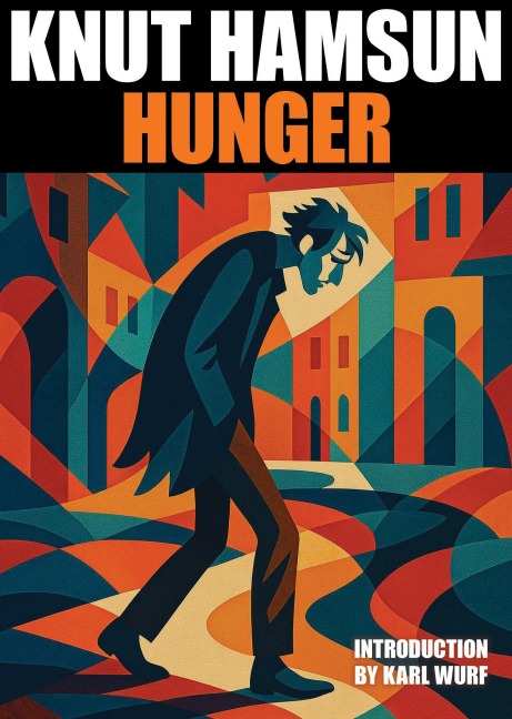 Hunger - Knut Hamsun
