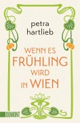 Cover-Bild zum Titel 'Wenn es Frühling wird in Wien' von 'Petra Hartlieb'