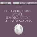 The Everything Store. Jeff Bezos and the Age of Amazon - Tom Butler-Bowdon