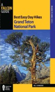 Cover-Bild zum Titel 'Best Easy Day Hikes Grand Teton National Park' von 'Bill Schneider'