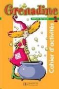 Cover-Bild zum Titel 'Grenadine 2 Cahier D'Activites' von 'Marie-Laure Poletti, Clelia Paccagnino'
