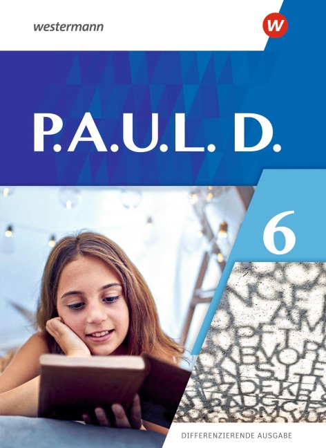 P.A.U.L.D. (Paul) 6. Schulbuch. Differenzierende Ausgabe - 