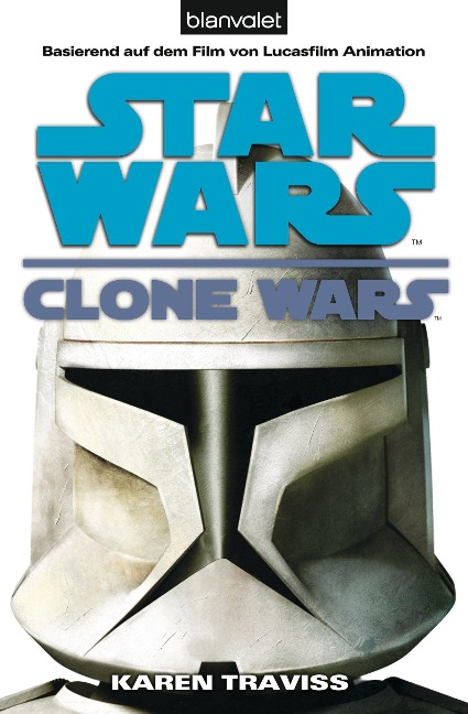 Star Wars. Clone Wars 1. Clone Wars - Karen Traviss
