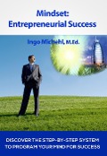 Mindset: Entrepreneurial Success - Ingo Michehl