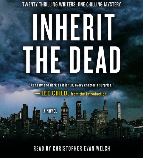 Inherit the Dead - Lee Child, Lisa Unger, C J Box, Lawrence Block, Charlaine Harris