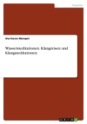 Cover-Bild zum Titel 'Wassermeditationen. Klangreisen und Klangmeditationen' von 'Uta Karen Mempel'