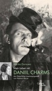 Cover-Bild zum Titel 'Mein Leben mit Daniil Charms' von 'Marina Durnowo'
