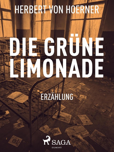 Die grüne Limonade - Herbert von Hoerner