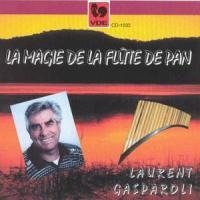 Die Magie der Panflöte - Laurent Gasparoli