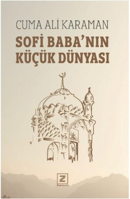 Sofi Babanin Kücük Dünyasi - Cuma Ali Karaman
