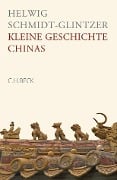 Cover-Bild zum Titel 'Kleine Geschichte Chinas' von 'Helwig Schmidt-Glintzer'