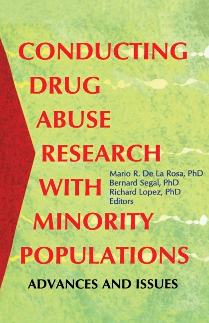 Conducting Drug Abuse Research with Minority Populations - Bernard Segal