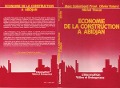 Cover-Bild zum Titel 'Economie de la construction à Abidjan' von 'Marc Colombart Prout, Olivier Roland, Michel Titecat'