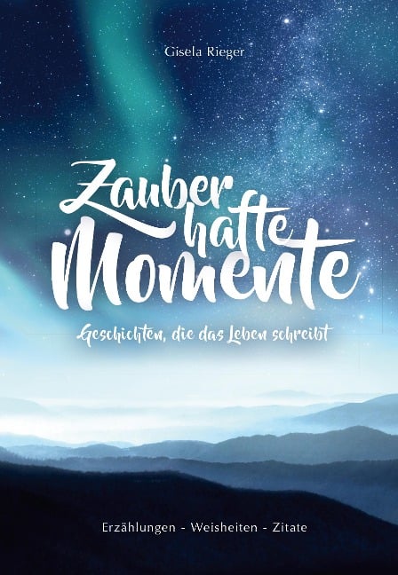 Zauberhafte Momente - Gisela Rieger