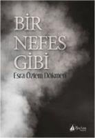 Bir Nefes Gibi - Esra Özlem Dökmen