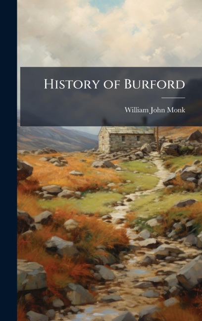 History of Burford - William John Monk