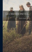 Cover-Bild zum Titel 'Les Mennonites...' von 'Charles-Auguste Beck'