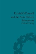Cover-Bild zum Titel 'Daniel O'Connell and the Anti-Slavery Movement' von 'Christine Kinealy'