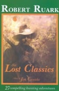 Cover-Bild zum Titel 'The Lost Classics' von 'Robert Ruark'