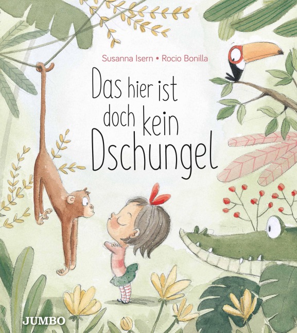 Das hier ist doch kein Dschungel - Susanna Isern