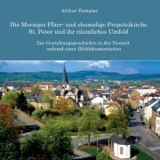 Cover-Bild zum Titel 'Die Merziger Pfarr- und ehemalige Propsteikirche St. Peter und ihr räumliches Umfeld' von 'Arthur Fontaine'