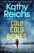 Cover-Bild zum Titel 'Cold, Cold Bones' von 'Kathy Reichs'