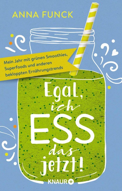 Egal, ich ess das jetzt! - Anna Funck