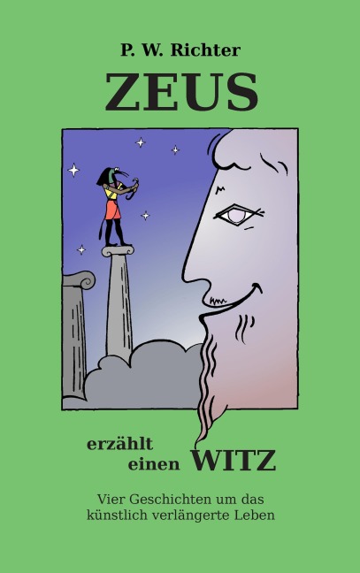 Zeus erzählt einen Witz - Peter Werner Richter