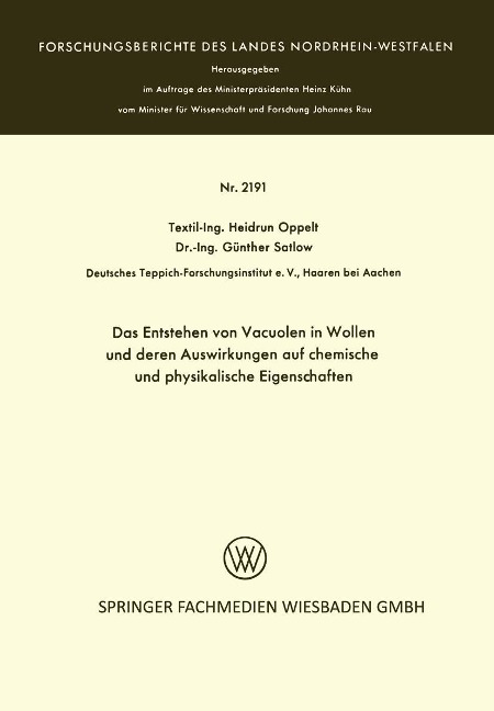 Das Entstehen von Vacuolen in Wollen und deren Auswirkungen auf chemische und physikalische Eigenschaften - Heidrun Oppelt