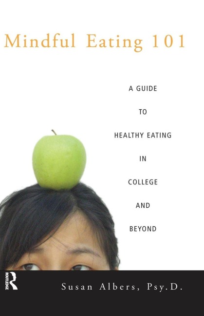 Mindful Eating 101 - Susan Albers Psy. D.