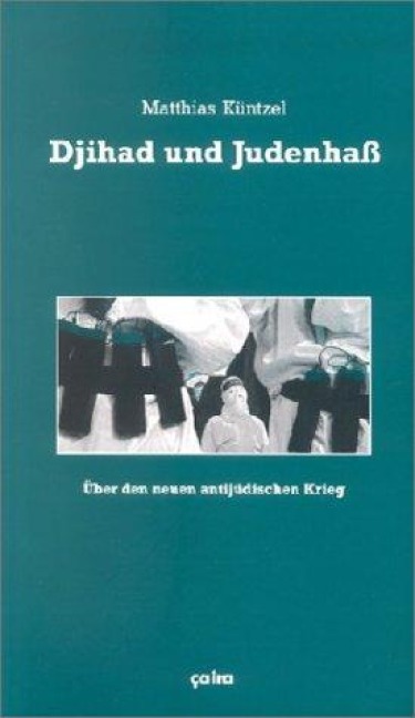 Djihad und Judenhaß - Matthias Küntzel