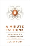 Cover-Bild zum Titel 'A Minute to Think' von 'Juliet Funt'