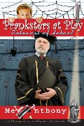 Cover-Bild zum Titel 'Pranksters at Play: Tales Out of School' von 'Mel Anthony'