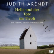 Cover-Bild zum Titel 'Helle und der Tote im Tivoli' von 'Judith Arendt'