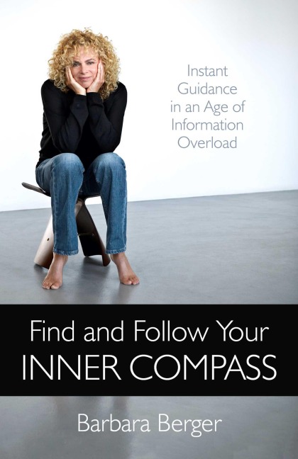 Find and Follow Your Inner Compass - Barbara Berger
