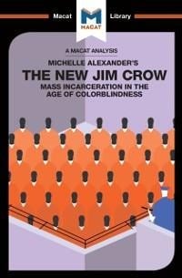 An Analysis of Michelle Alexander's The New Jim Crow - Ryan Moore