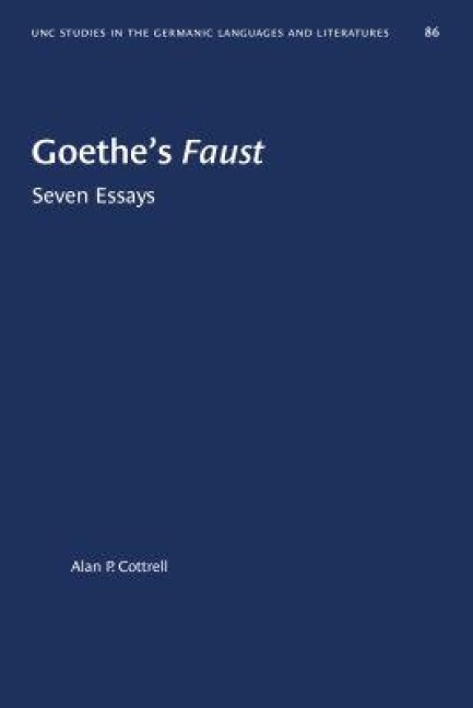 Goethe's Faust - Alan P Cottrell