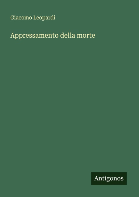 Appressamento della morte - Giacomo Leopardi