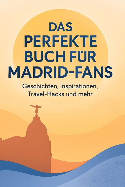 Das perfekte Buch für Madrid-Fans - Charlotte Wolf