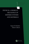 Cover-Bild zum Titel 'Physical-Chemical Mechanics of Disperse Systems and Materials' von 'Eugene D. Shchukin, Andrei S. Zelenev'
