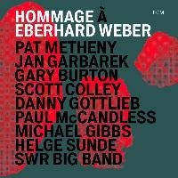 Hommage A Eberhard Weber - Metheny/Garbarek/Burton/Weber