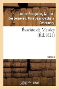 Cover-Bild zum Titel 'Évariste de Manley. Tome 2' von 'Desormery'