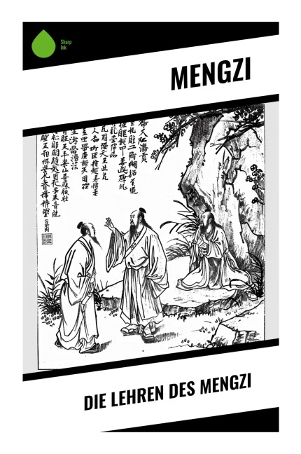 Die Lehren des Mengzi - Mengzi