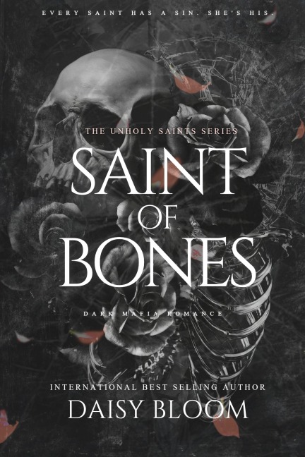 Saint of Bones: Mafia et Dark Romance - Daisy Bloom