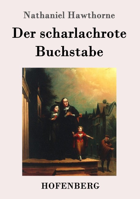 Der scharlachrote Buchstabe - Nathaniel Hawthorne