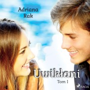 Cover-Bild zum Titel 'Uwik¿ani. Tom 1' von 'Adriana Rak'