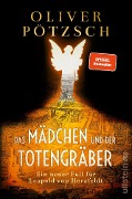 Cover-Bild zum Titel 'Das Mädchen und der Totengräber' von 'Oliver Pötzsch'