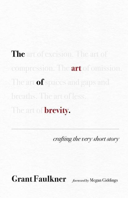The Art of Brevity - Grant Faulkner