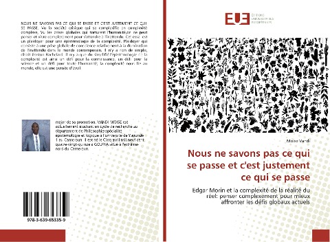 Nous ne savons pas ce qui se passe et c'est justement ce qui se passe - Moise Vandi